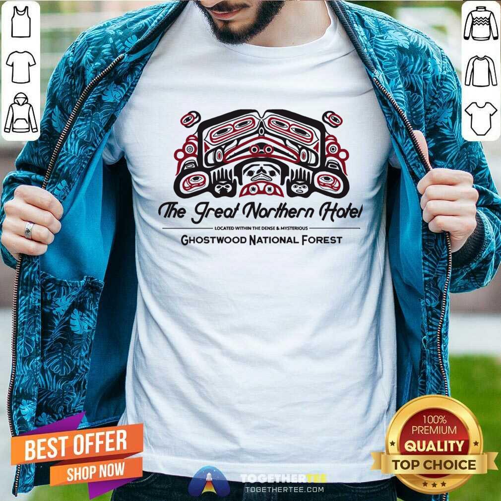 The Great Northern Hotel Ghostwood National Forest Shirt