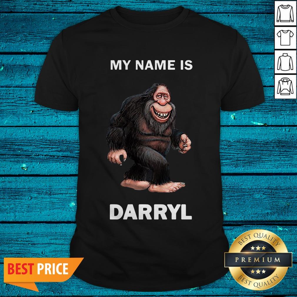 Awesome Bigfoot My Name Is Darryl Shirt