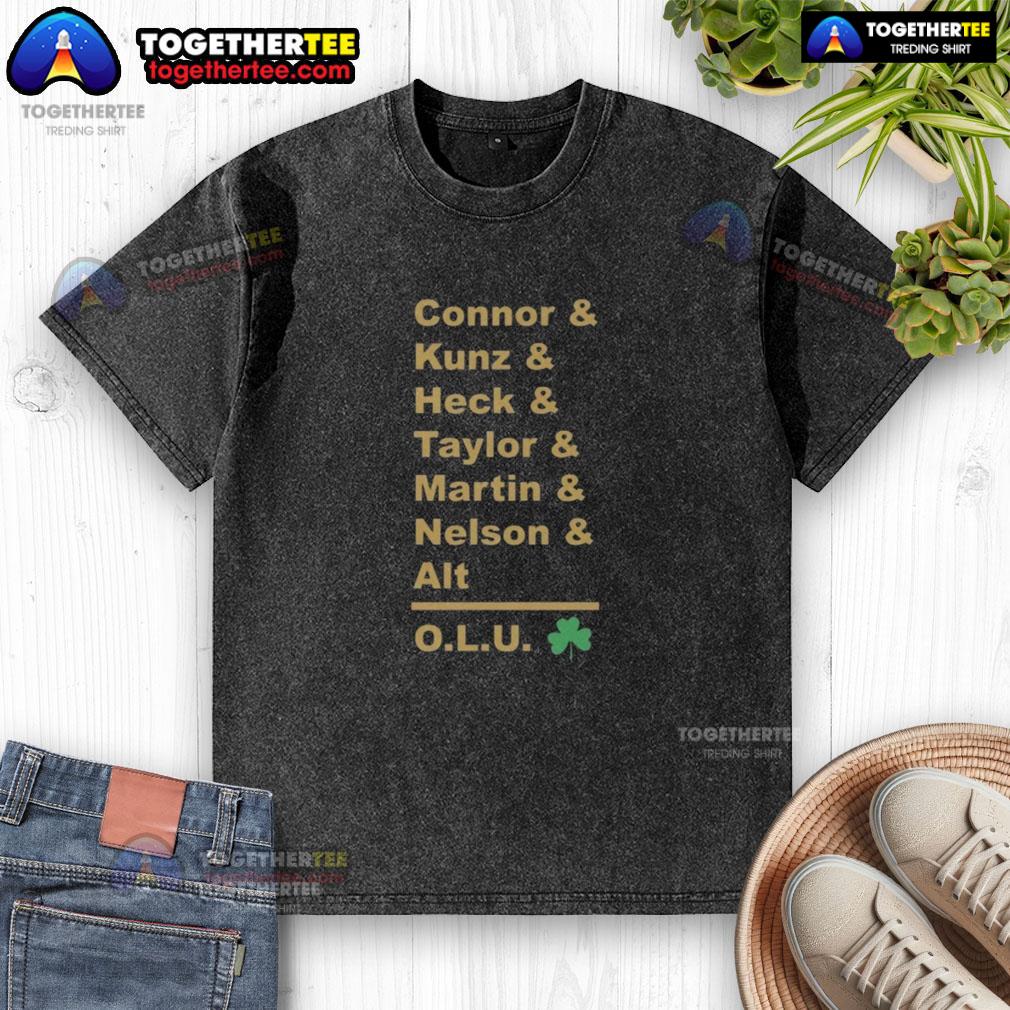 Good Connor And Kunz And Heck And Taylor And Martin And Nelson And Alt Olu T-Shirt - Image 6