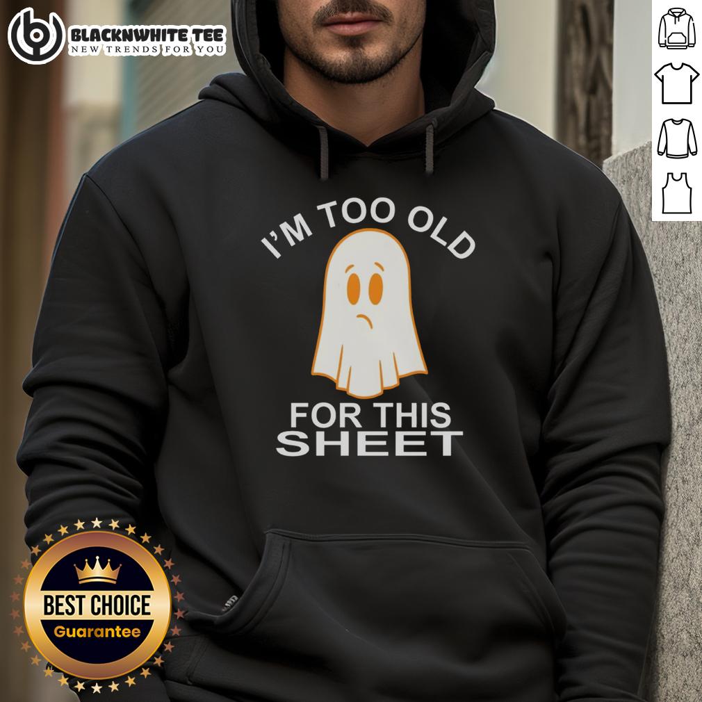 Awesome Ghost I'm Too Old For This Sheet T-Shirt - Image 2