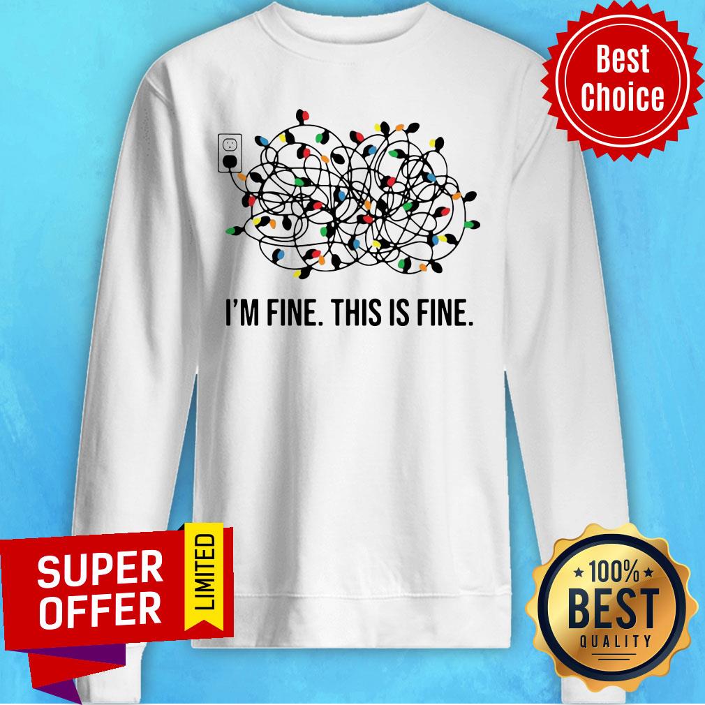 Awesome Christmas Light I'M Fine This Is Fine Shirt - Image 5