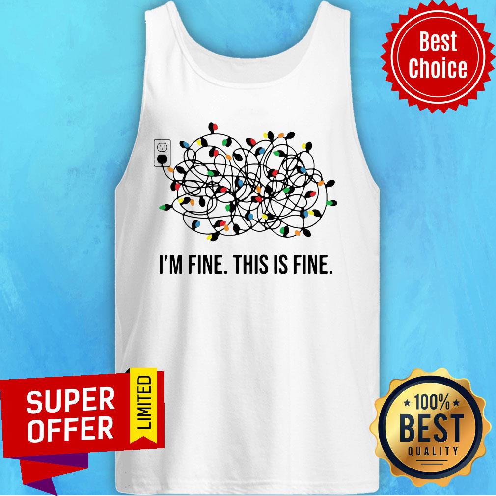 Awesome Christmas Light I'M Fine This Is Fine Shirt - Image 4