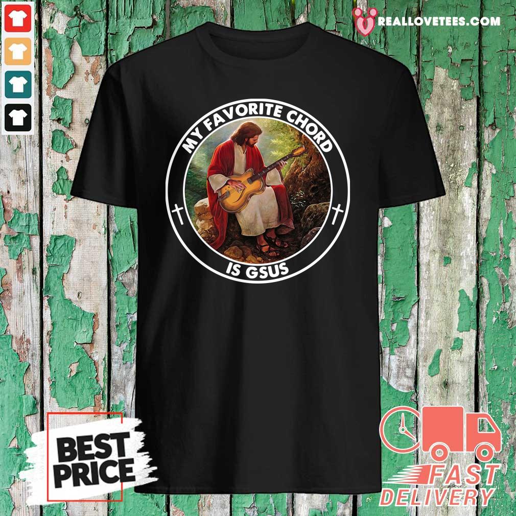 Funny Jesus Playing Guitar My Favorite Chord Is Gsus Shirt