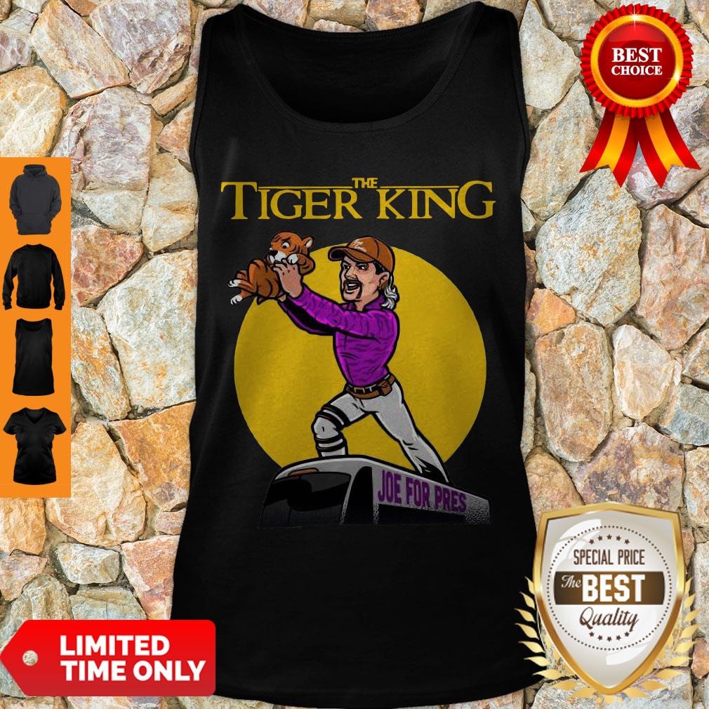 Nice The Lion King Joe For Pres The Tiger King Shirt - Image 2