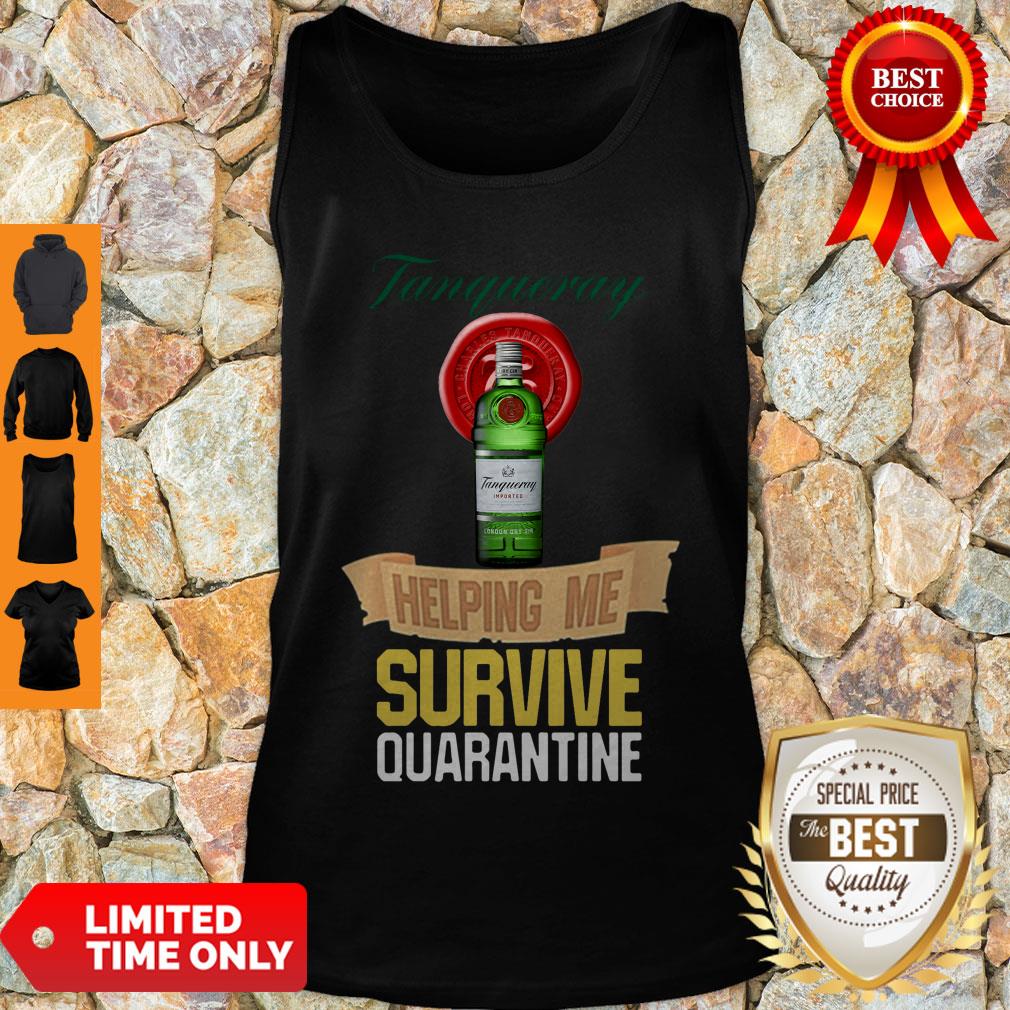 Official Tanqueray Helping Me Survive Quarantine Shirt - Image 2