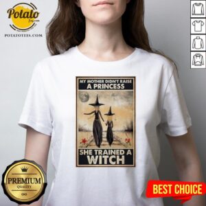 Alternative view of Hot Witch My Mother Didn’t Raise A Princess She Trained A Witch Poster Shirt