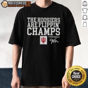 Original Fernando Mendoza Indiana Hoosiers Are Flippin' Champs Signature T-Shirt