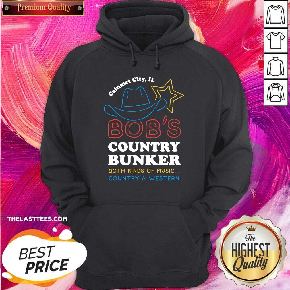 Original Calumet City IL Bob’s Country Bunker Both Kinds Of Music Country And Western Shirt - Image 5
