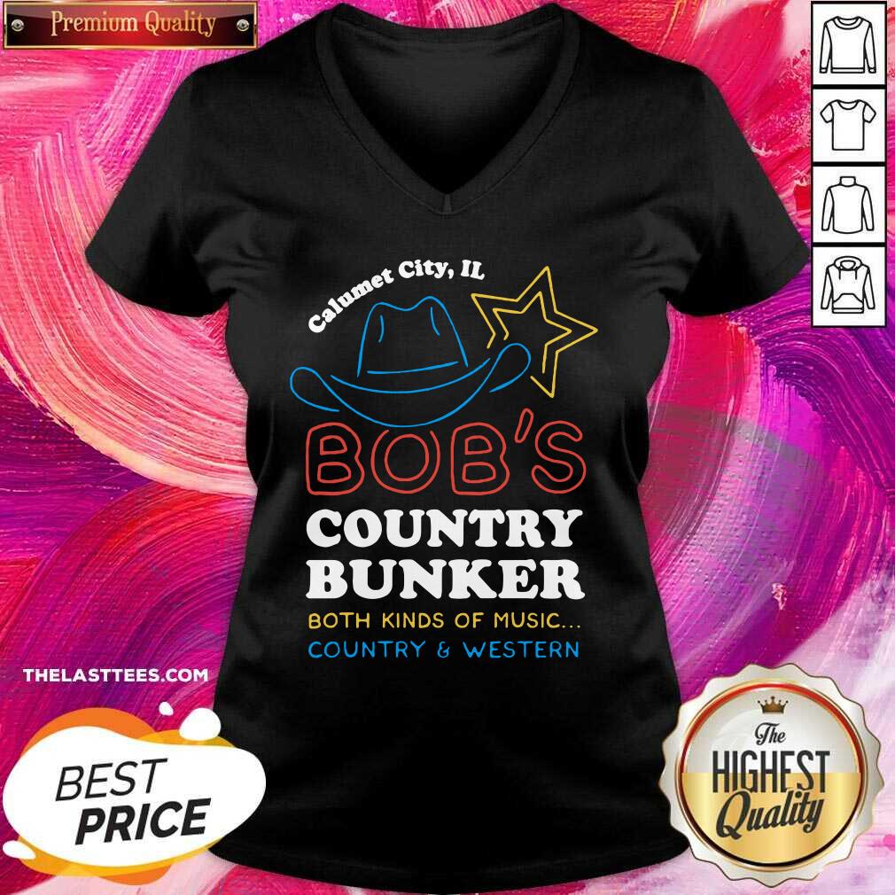 Original Calumet City IL Bob’s Country Bunker Both Kinds Of Music Country And Western Shirt - Image 2