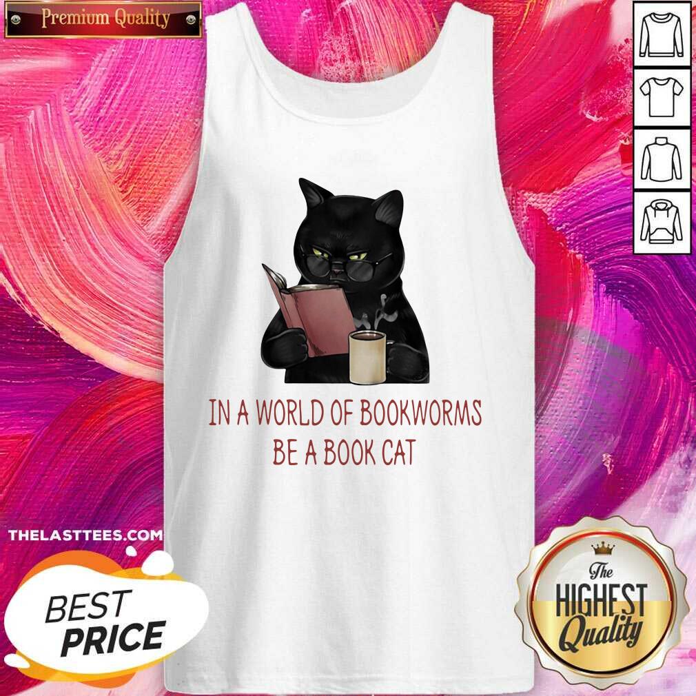 Pretty In A World Of Bookworms Be A Book Cat Shirt - Image 3