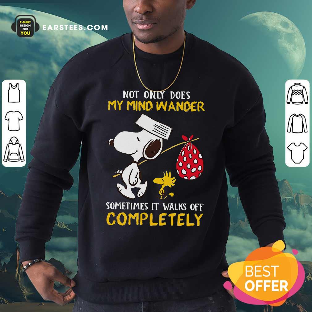 Funny Snoopy And Woodstock Not Only Does My Mind Wander Completely Shirt - Image 5