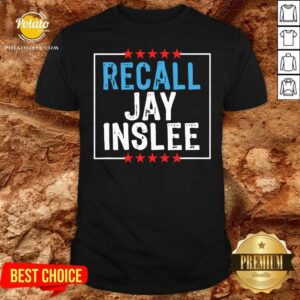 Good Recall Jay Inslee Stars Election Shirt