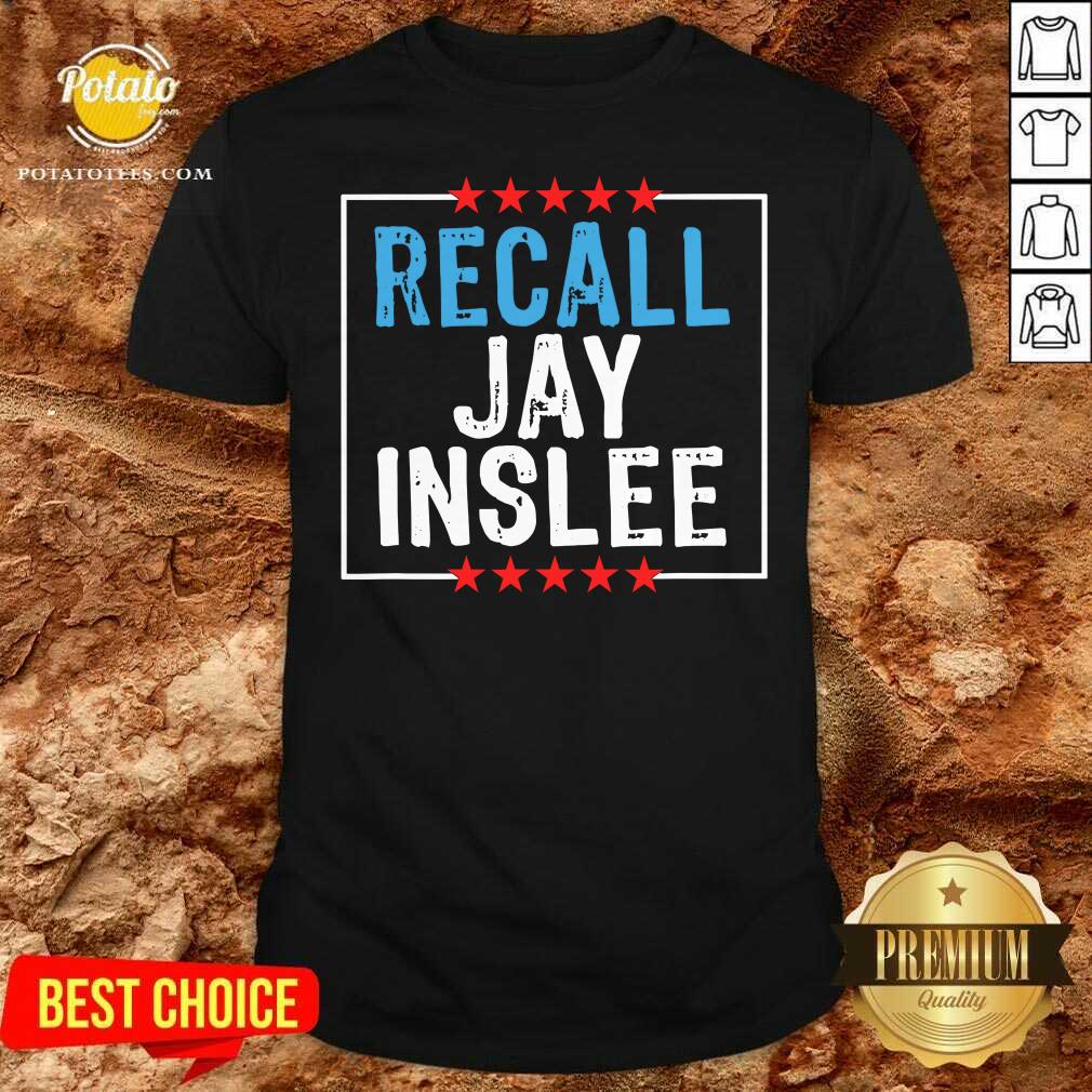 Good Recall Jay Inslee Stars Election Shirt
