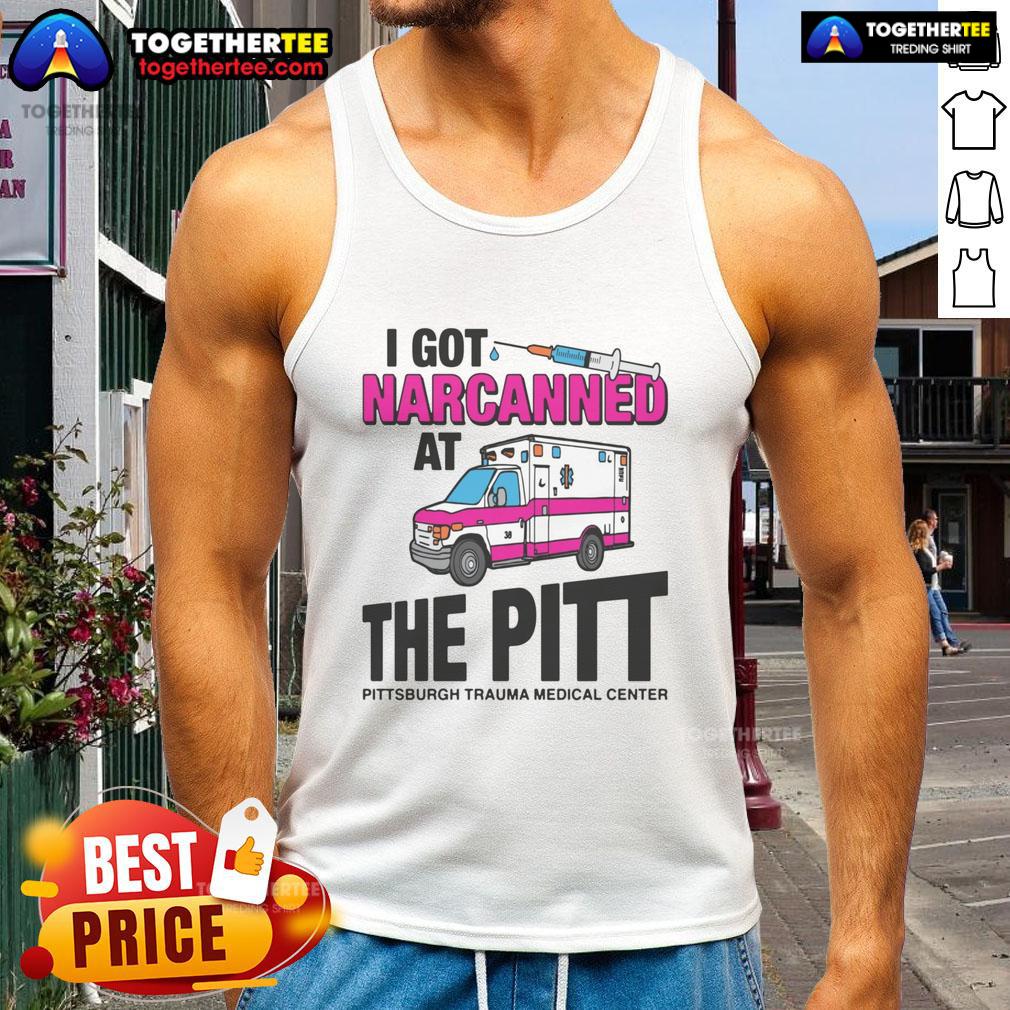 Nice I Got Narcanned At The Medical Center T-Shirt - Image 4