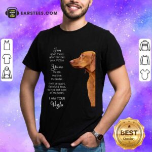 Good Vizsla Im Your Friend For Vizsla Lover Shirt