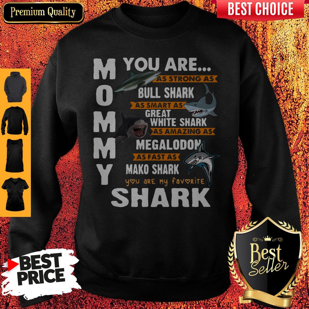 Funny Mommy You Are As Strong As Bull Shark As Smart As Great White Shark Shirt - Image 4