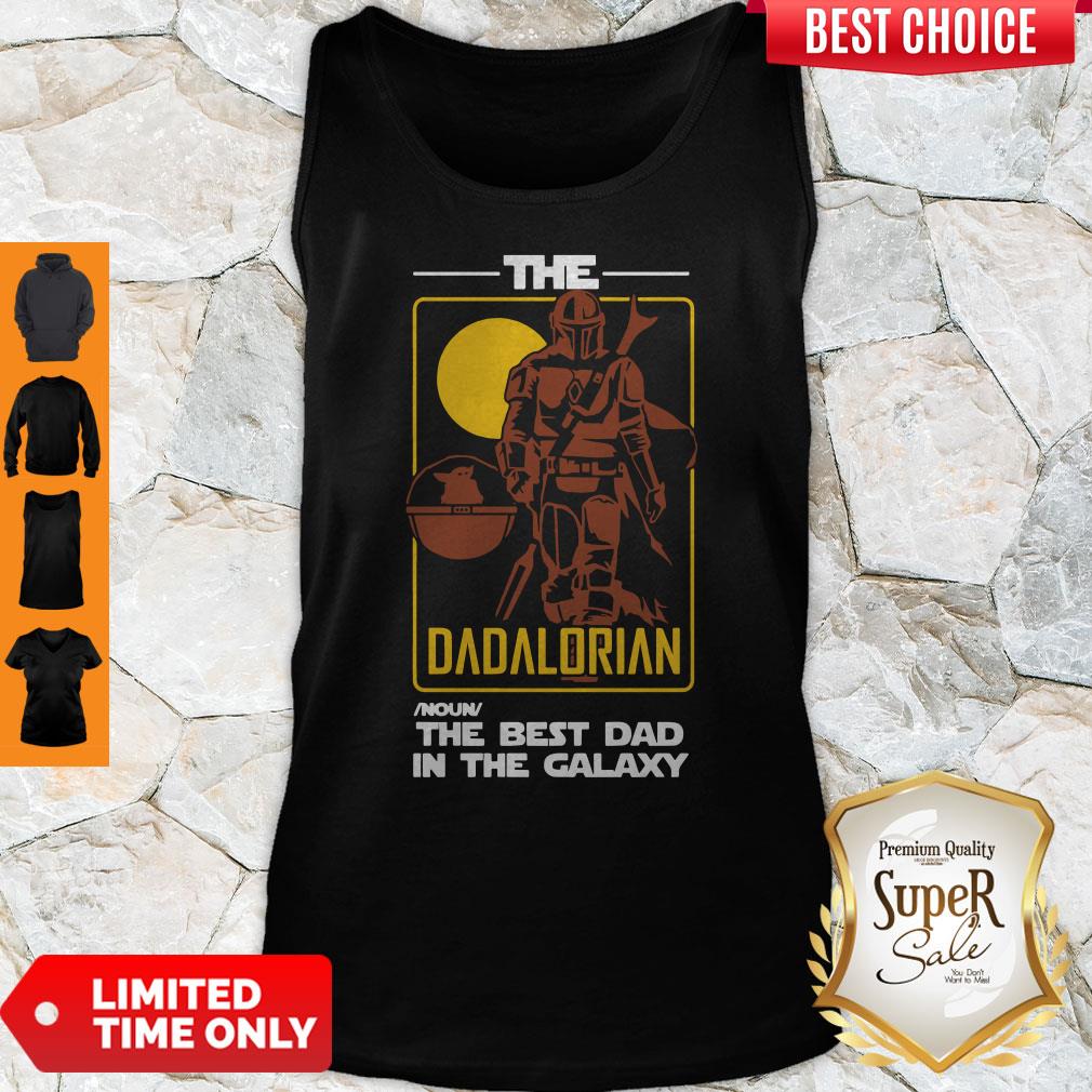 Good The Dadalorian The Best Dad In The Galaxy T-Shirt - Image 3