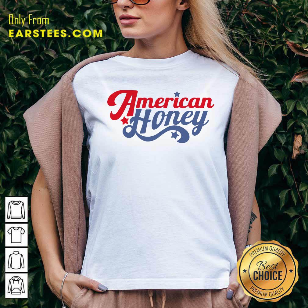 Nice American Honey Shirt - Image 5