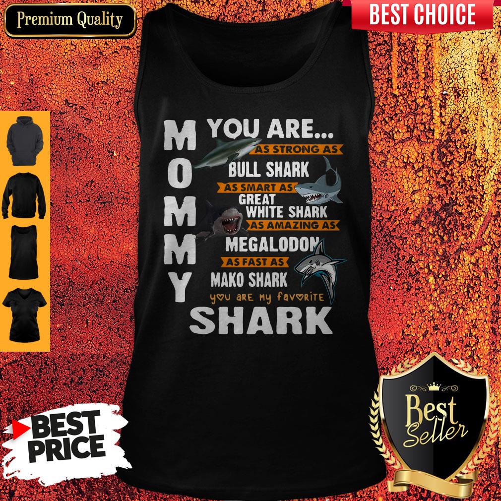 Funny Mommy You Are As Strong As Bull Shark As Smart As Great White Shark Shirt - Image 3