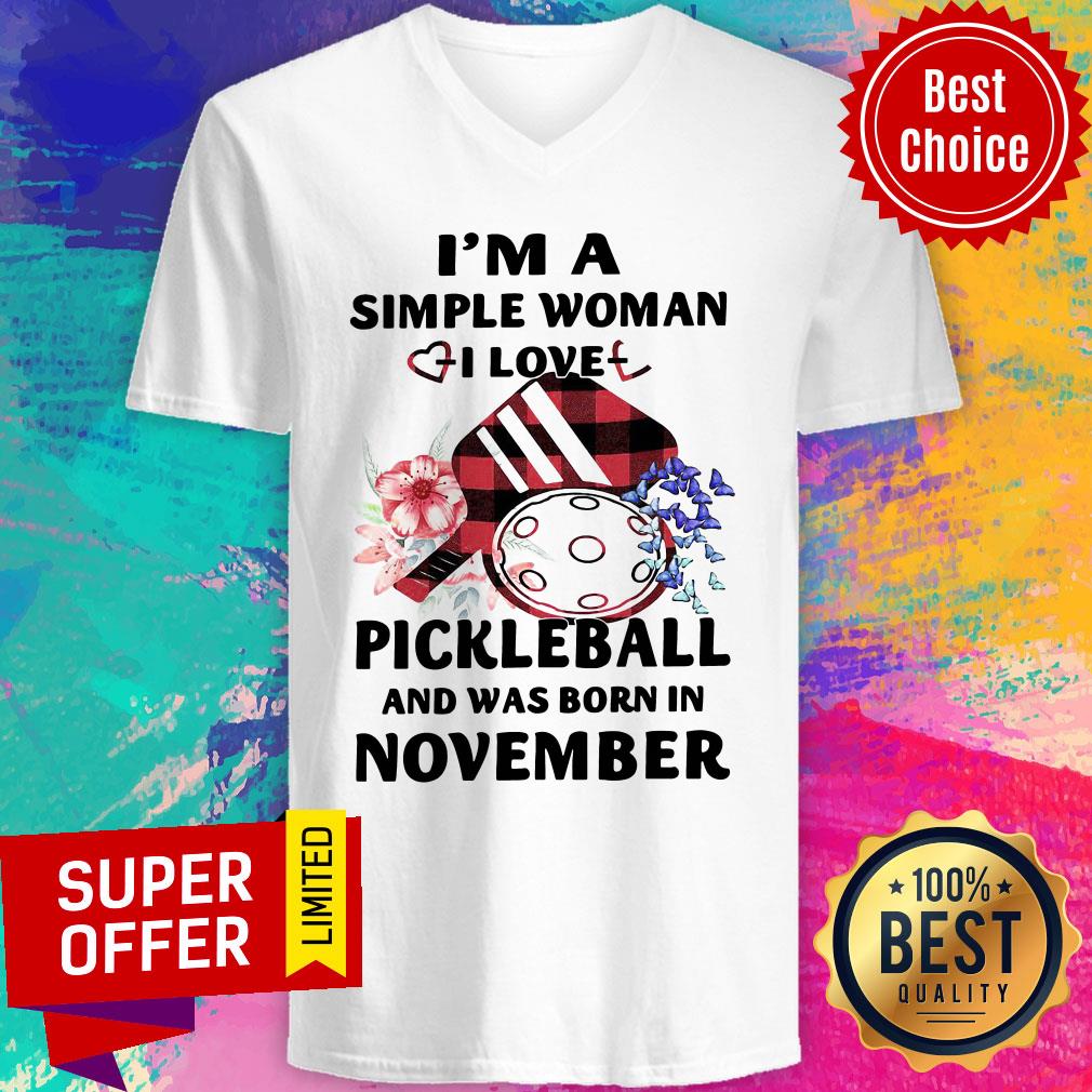 Top I’m A Simple Woman I Love Pickleball And Was Born In November Shirt - Image 2