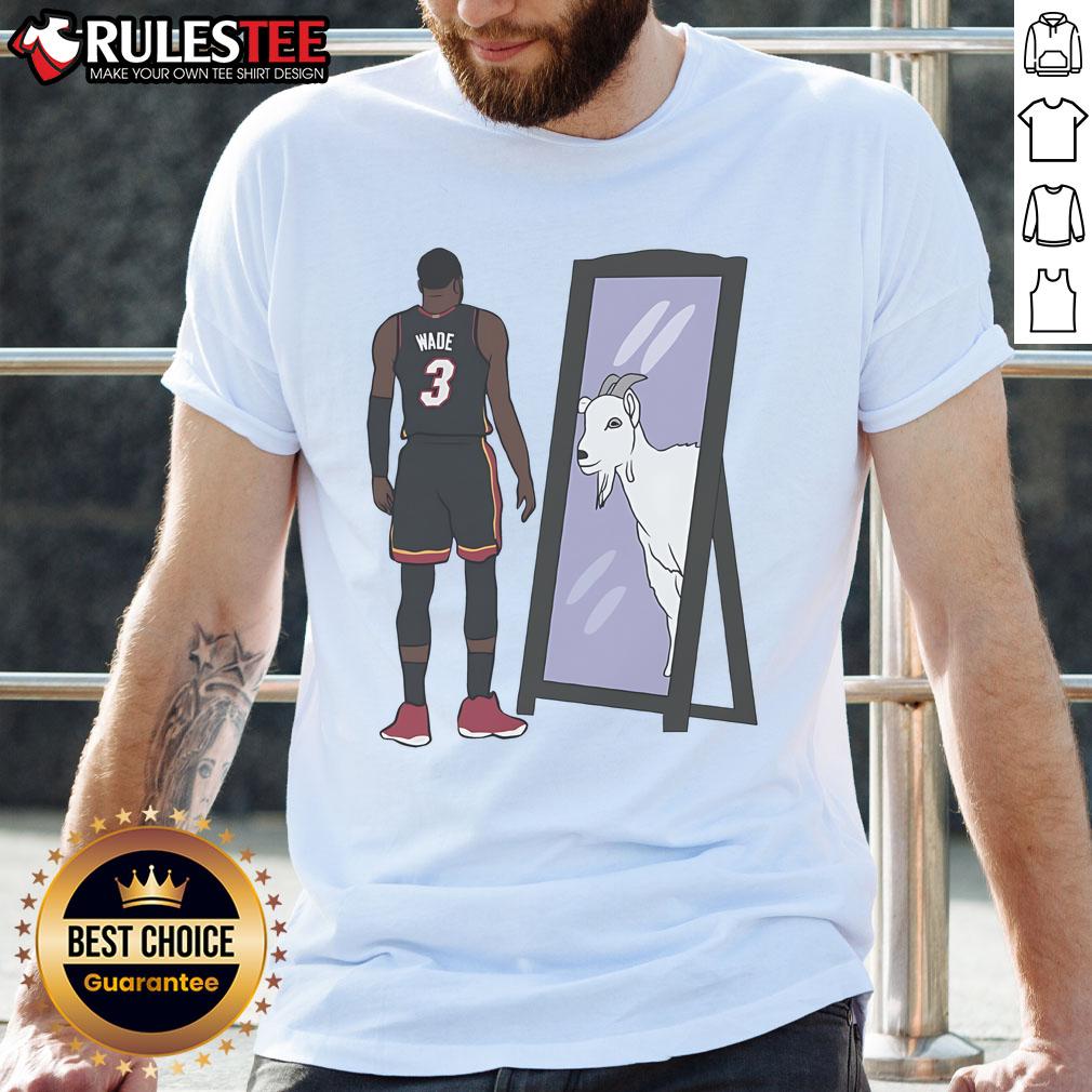Awesome Dwyane Wade Mirror Goat T-Shirt