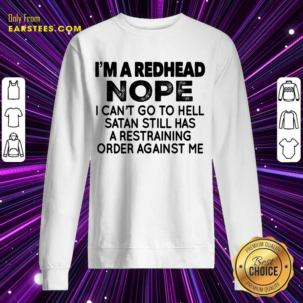 Nice I'm A Redhead Nope Shirt - Image 3
