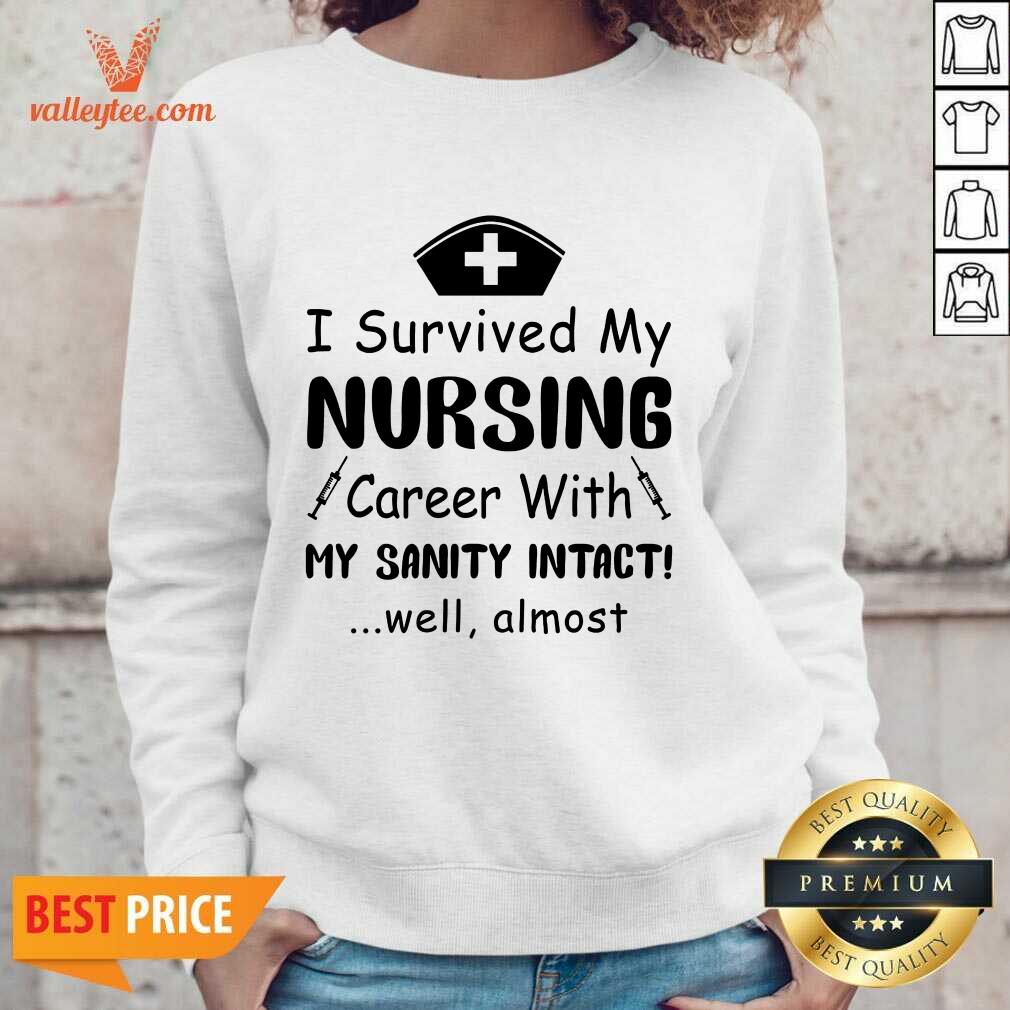 Top Nurse I Survived A Nursing Career With My Sanity Intact Shirt - Image 3