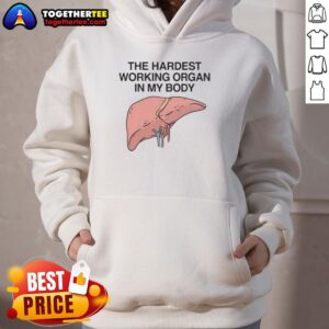 Alternative view of Awesome The Hardest Working Organ In My Body T-Shirt