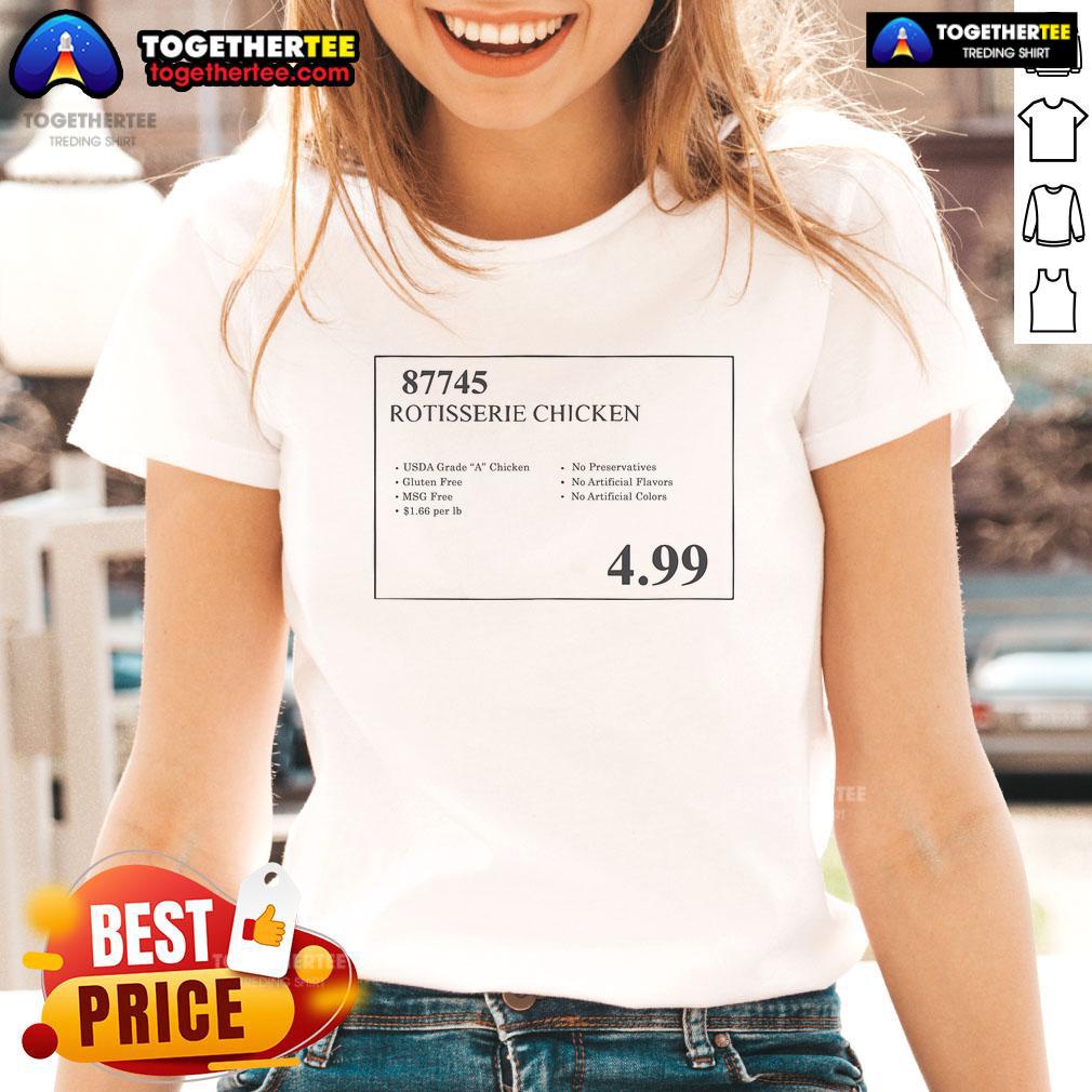 Premium 87745 Rotisserie Chicken 4.99 T-Shirt - Image 3