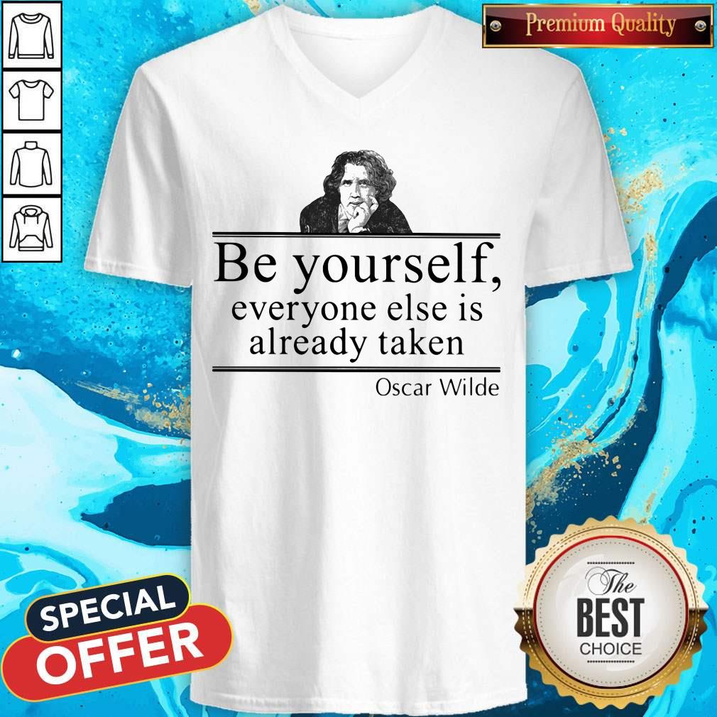 Be Yourself Everyone Else Is Already Taken Oscar Wilde Shirt - Image 2