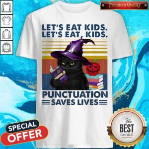 Black Cat Let's Eat Kids Let'S Eat Kids Punctuation Saves Lives Shirt