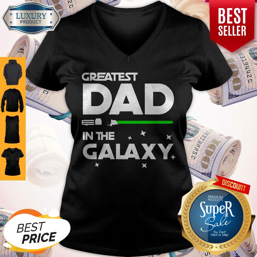 Nice Star War Greatest Dad In The Galaxy Shirt - Image 3