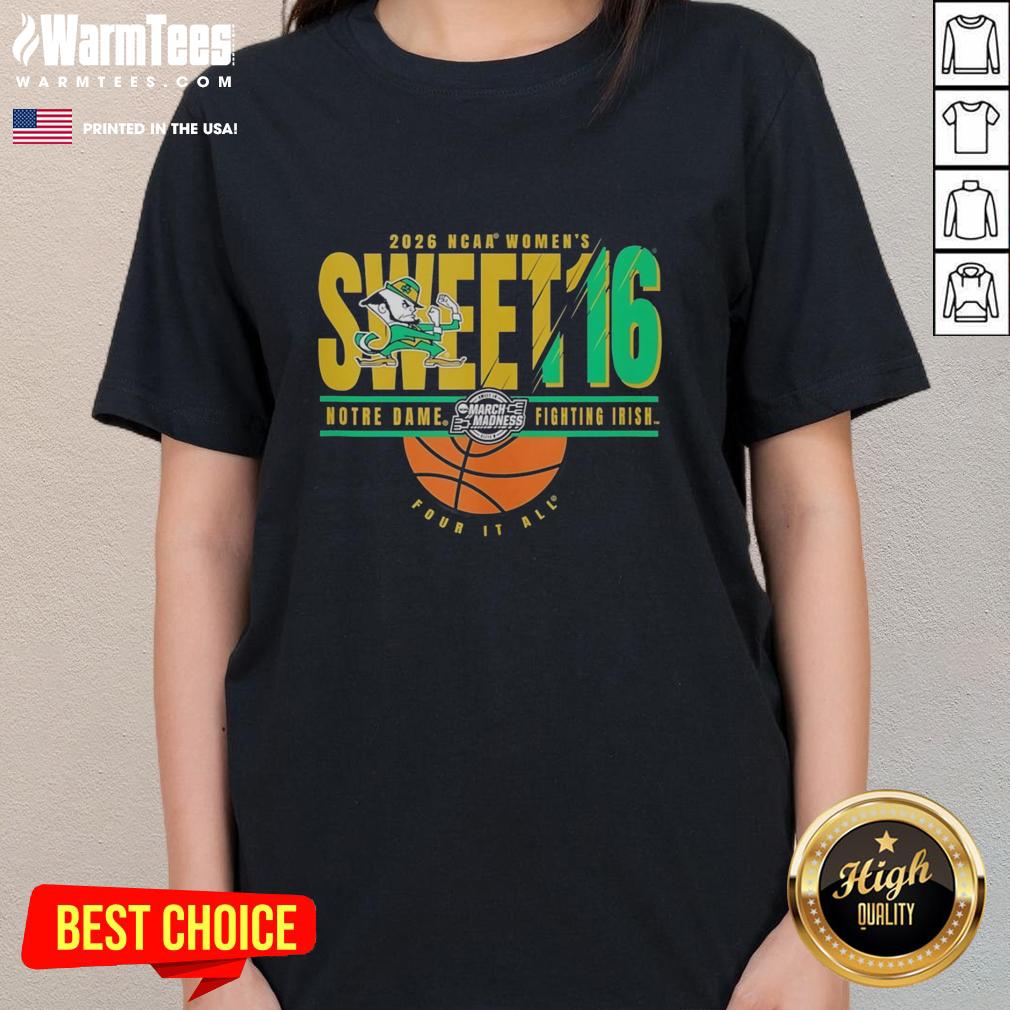 Good Notre Dame Fighting Irish NCAA Women's Sweet 16 March Madness 2026 T-Shirt - Image 3