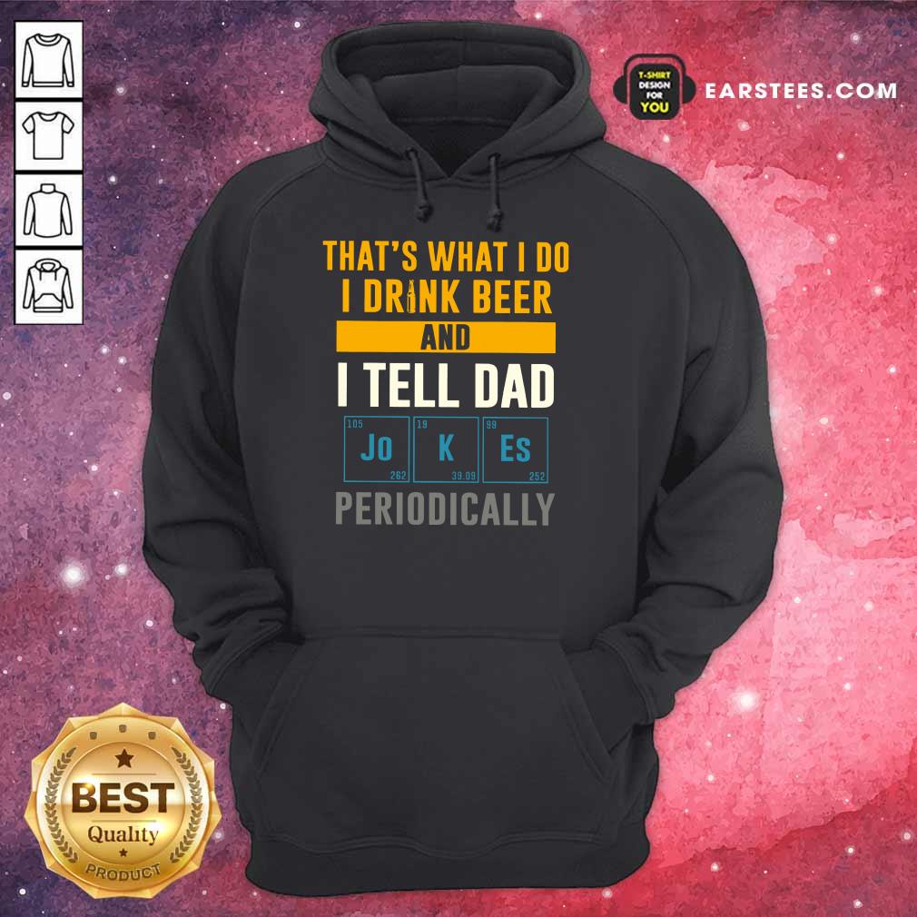 Top I Drink Beer And I Tell Dad Jokes Shirt - Image 4
