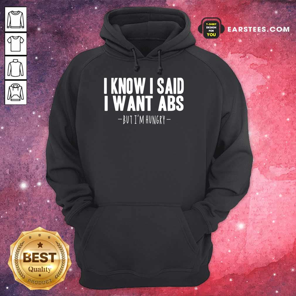Top I Know I Said I Want Abs Shirt - Image 4