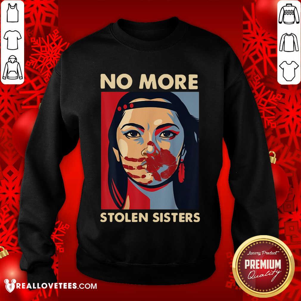 Super Nice No More Stolen Sisters Shirt - Image 3