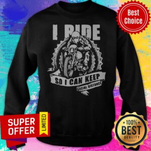 Alternative view of I Ride So I Can Keep Social Distance Shirt