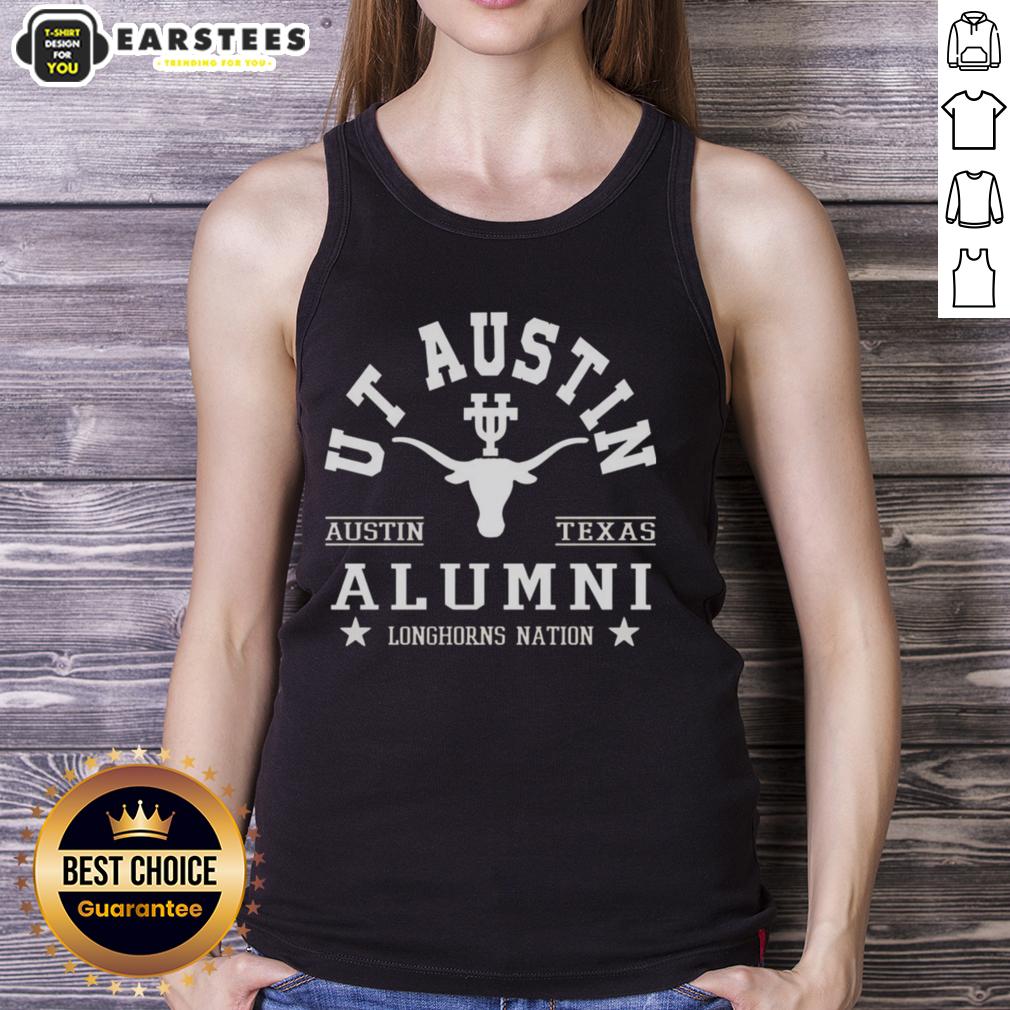 Awesome Texas Longhorns Ut Austin Austin Texas Alumni Longhorns Nation T-Shirt - Image 4