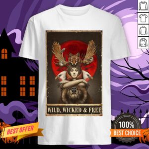 Funny Girl Animals Wild Wicked And Free Shirt