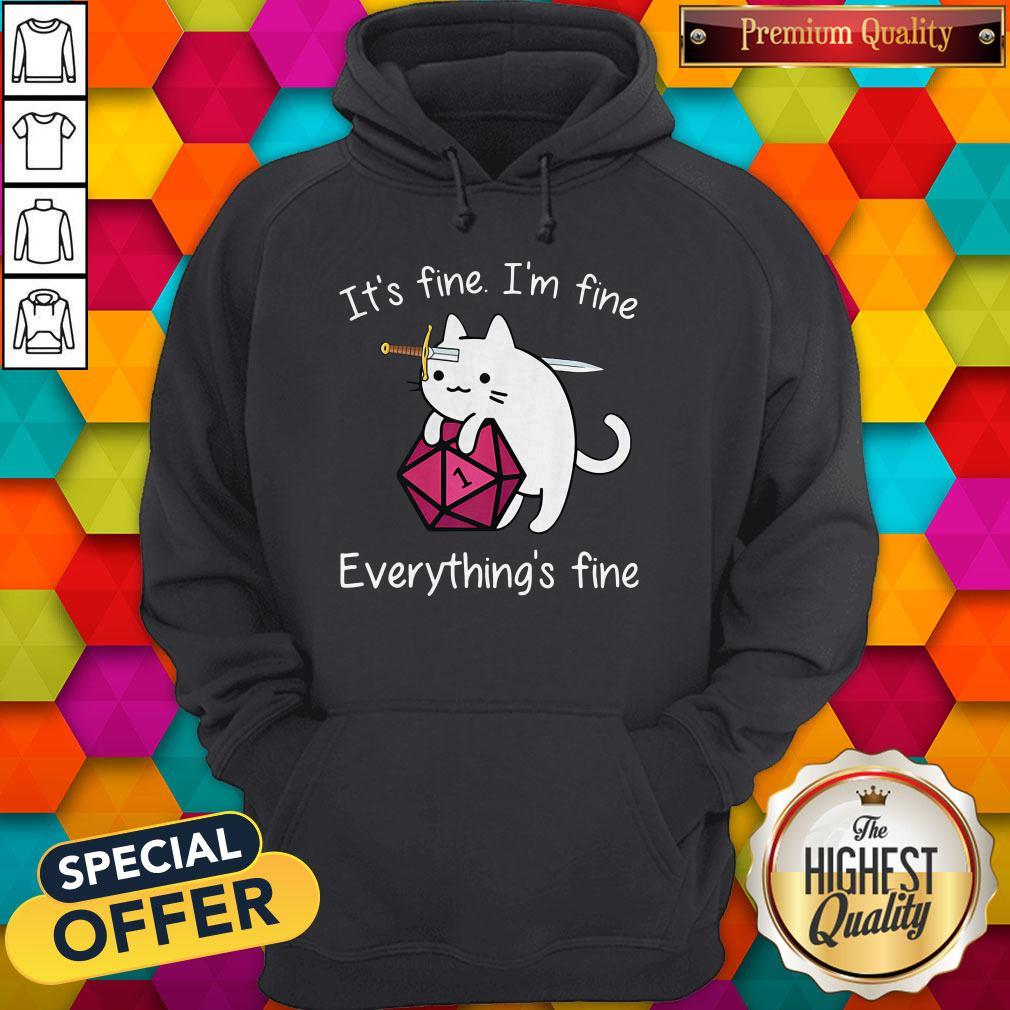 Cat It's Fine I'm Fine Everything's Fine Shirt - Image 2
