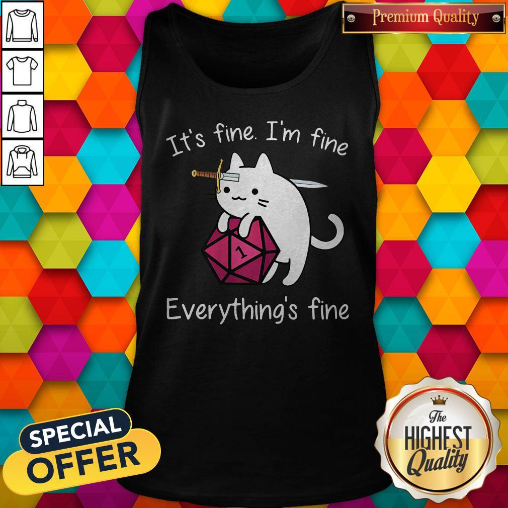 Cat It's Fine I'm Fine Everything's Fine Shirt - Image 3