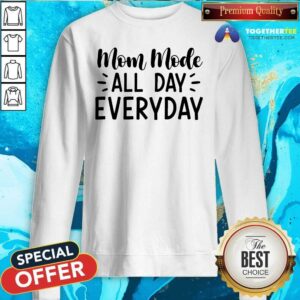 Alternative view of Pretty Mom Mode All Day Every Day Shirt