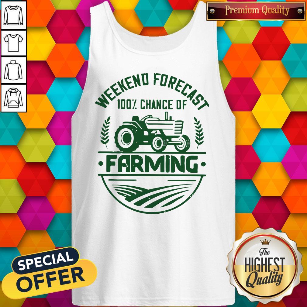 Weekend Forecast 100% Chance Of Farming Shirt - Image 4
