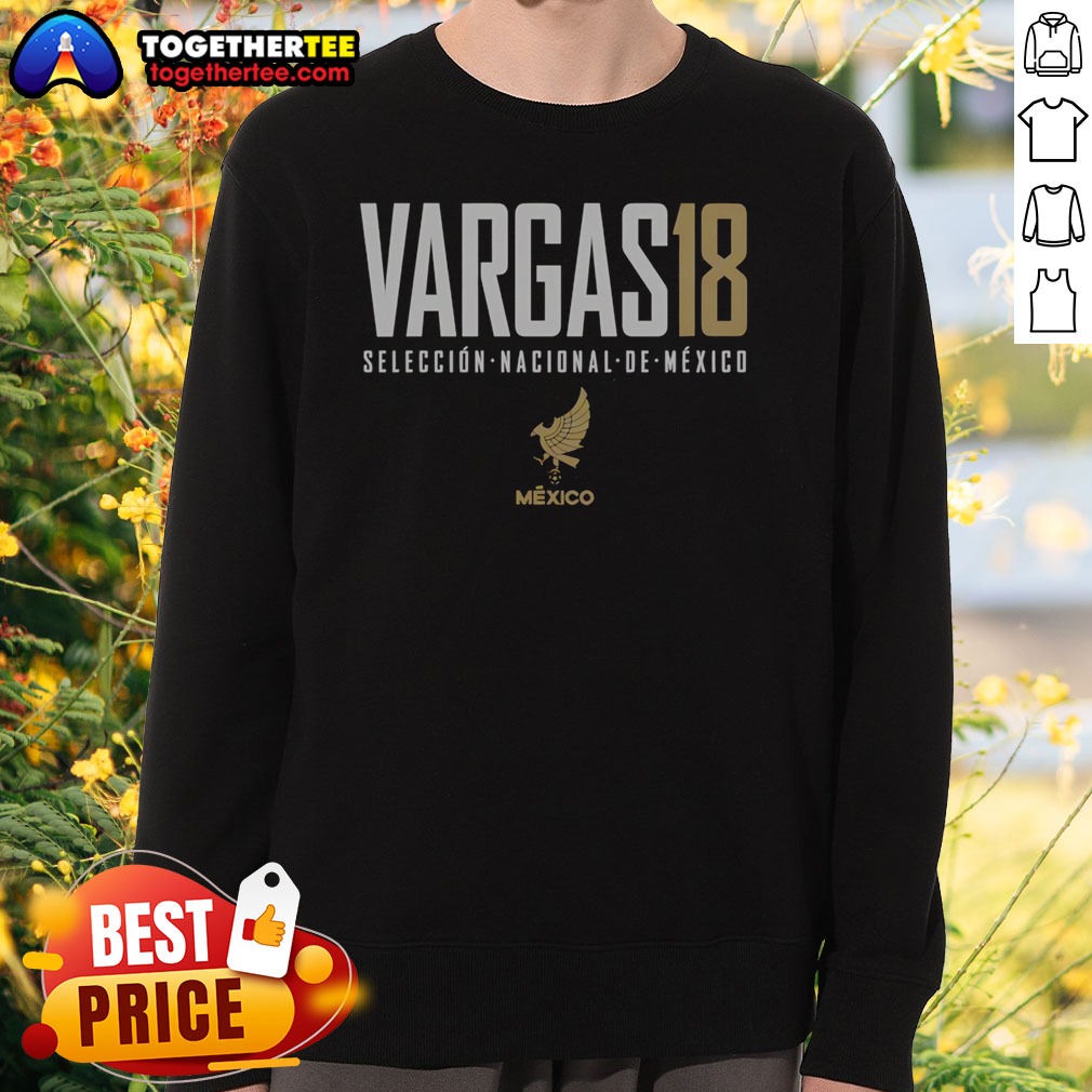 Awesome Nice Vargas 18 Mexico Seleccion Nacional De Mexico Shirt - Image 4