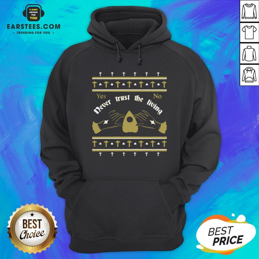 Ouija Never Trust The Living Yes No Christmas Shirt - Image 3
