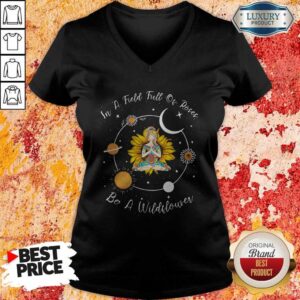Alternative view of Yoga Girl Sunflower In A Field Full Of Roses Be A Wildflower Shirt