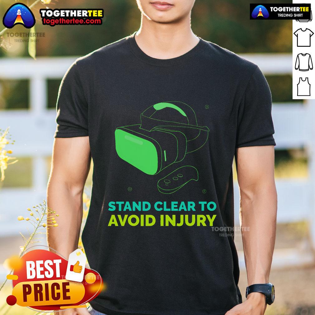Premium Virtual Reality Hazard VR Stay Clear To Avoid Injury T-Shirt