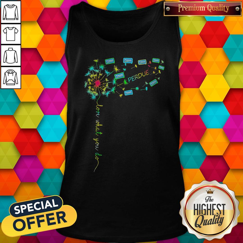 Love What You Do Perdue Shirt - Image 3