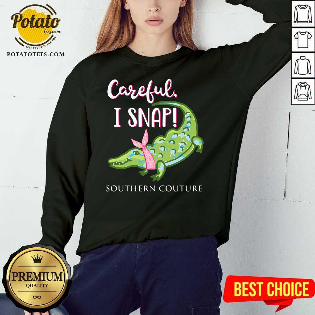 Top Crocodylidae Mom Careful I Snap Southern Couture Shirt - Image 5