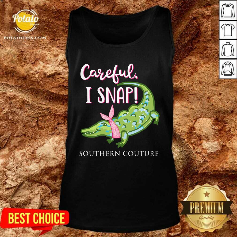 Top Crocodylidae Mom Careful I Snap Southern Couture Shirt - Image 4